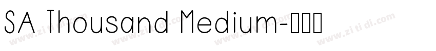 SA Thousand Medium字体转换